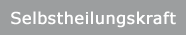 Selbstheilungskraft