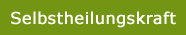 Selbstheilungskraft